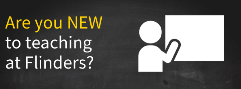 Are you new to teaching at Flinders?